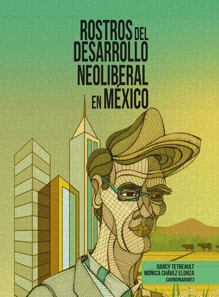 Rostros del desarrollo neoliberal en México – MA Porrúa