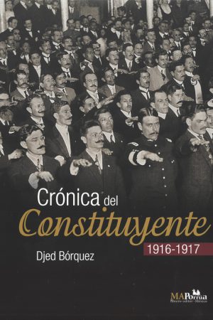 •Crónica del constituyente