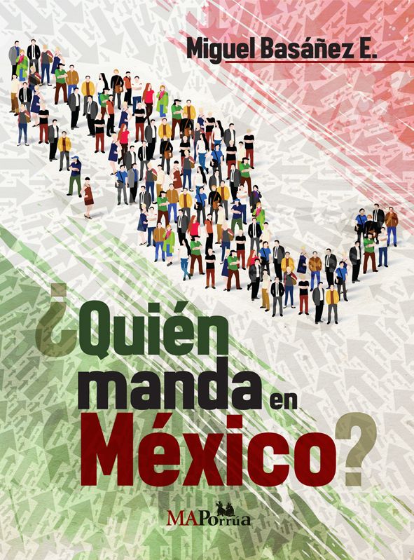 Quién manda en México? – MA Porrúa