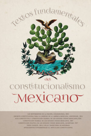 •Textos fundamentales del constitucionalismo mexicano
